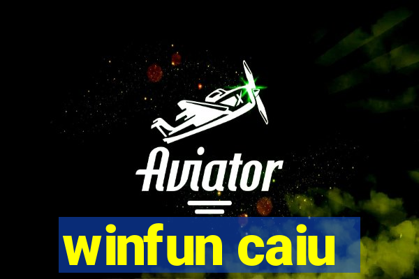 winfun caiu